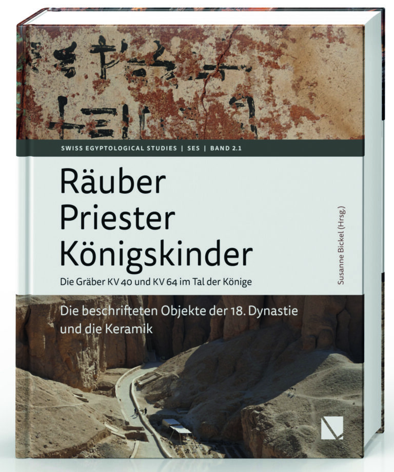  Räuber – Priester – Königskinder. Die Gräber KV 40 und KV 64 im Tal der Könige.